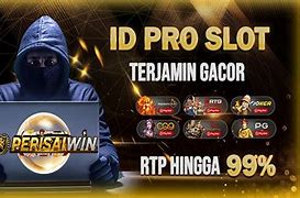 Daftar Id Pro Slot Online 98 Berhasil Menghasilkan Uang Setiap Hari