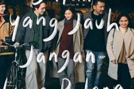 Jalan Yang Jauh Jangan Lupa Pulang Trailer